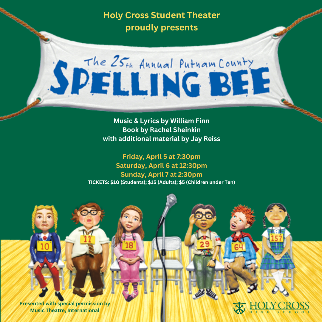 Holy Cross Student Theatre to present The 25th Annual Putnam County Spelling Bee